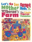 Let's Go See Mother Wilkerson's Farm : Adventures in Learning Excellence - eBook