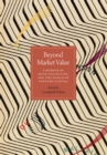 Beyond Market Value : A Memoir of Book Collecting and the World of Venture Capital - Book