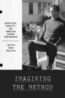 Imagining the Method : Reception, Identity, and American Screen Performance - eBook