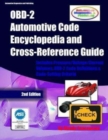 OBD-2 Automotive Code Encyclopedia and Cross-Reference Guide : Includes Volume/Voltage/Current/Pressure Reference and OBD-2 Codes - Book
