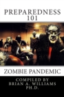 Preparedness 101 : Zombie Pandemic - Book