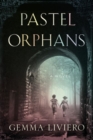 Pastel Orphans - Book