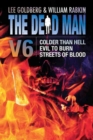 The Dead Man Vol 6 : Colder than Hell, Evil to Burn, and Streets of Blood - Book