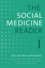 The Social Medicine Reader, Volume I, Third Edition : Ethics and Cultures of Biomedicine - Book