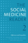 The Social Medicine Reader, Volume II, Third Edition : Differences and Inequalities, Volume 2 - eBook