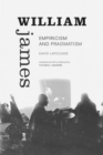 William James : Empiricism and Pragmatism - Book