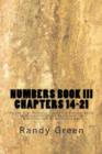 Numbers Book III : Chapters 14-21: Volume 4 of Heavenly Citizens in Earthly Shoes, An Exposition of the Scriptures for Disciples and Young Christians - Book