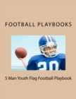 5 Man Youth Flag Football Playbook - Book