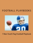 7 Man Youth Flag Football Playbook - Book