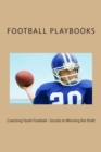 Coaching Youth Football - Secrets to Winning the Draft - Book