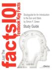 Studyguide for an Introduction to the Sun and Stars by Green, Simon F., ISBN 9780521546225 - Book