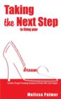 Taking the Next Step to Living Your Dreams : Practical Steps to Begin Your Own Business Venture - Book