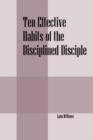 Ten Effective Habits of the Disciplined Disciple - Book