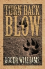 Turn Back Blow - Book