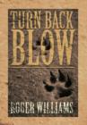Turn Back Blow - Book