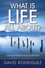 What Is Life All About? Finding Answers Through Hypnosis - Book