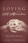 Loving the Self Affirmations - Book