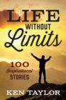Life Without Limits : 100 Inspirational Stories - Book