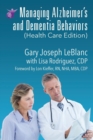 Managing Alzheimer's and Dementia Behaviors (Health Care Edition) - Book