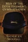 Men of the 110th Regiment : Oswego's Own - Book