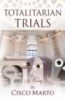 Totalitarian Trials : An Essay - Book