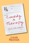 Comedy Is Therapy : Don't Die Laughing - Book