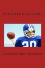 Coaching Youth Football - Practice Planning - Book
