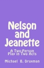 Nelson and Jeanette : A Two-Person Play in Two Acts - Book