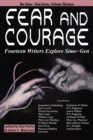 Fear and Courage : Fourteen Writers Explore Sime Gen - Book