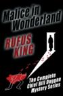 Malice in Wonderland : The Complete Adventures of Chief Bill Duggan - Book