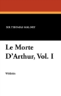 Le Morte D'Arthur, Vol. I - Book