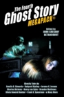 The Fourth Ghost Story MEGAPACK(R) : 25 Classic Haunts! - Book