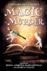 Chesapeake Crimes : Magic is Murder - Book