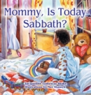 Mommy, Is Today Sabbath? (African American Edition) - Book