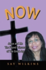 Now : Jesus and Me the Found Princess of the Great Joy - eBook