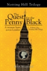 The Quest for the Penny Black : A Treasure Hunt Across London (Volume One, Notting Hill Trilogy) - Book