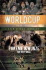 World Cup (1930-2010) : A Statistical Summary - Book