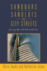 Sandbars, Sandlots, and City Streets : Growing up in the Old South (1957) - eBook