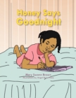 Honey Says Goodnight - Book