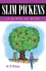 Slim Pickens : A Glass of Wine - eBook