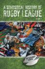 A Statistical History of Rugby League - Volume I - Book