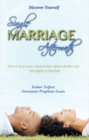 Single, Marriage, Aftermath : How to Keep Your Relationships Afloat Whether You Are Single or Married - eBook