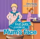 Frut puts a smile on Mum's face - Book