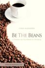 Be the Beans : A Parable on the Power of Optimism - Book