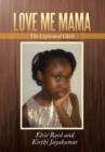 Love Me Mama : The Unfavored Child - Book