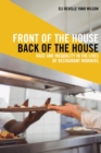 Front of the House, Back of the House : Race and Inequality in the Lives of Restaurant Workers - Book