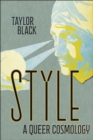 Style : A Queer Cosmology - eBook