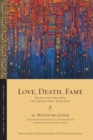 Love, Death, Fame : Poetry and Lore from the Emirati Oral Tradition - Book