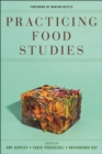 Practicing Food Studies - Book
