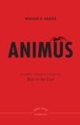 Animus : A Short Introduction to Bias in the Law - Book